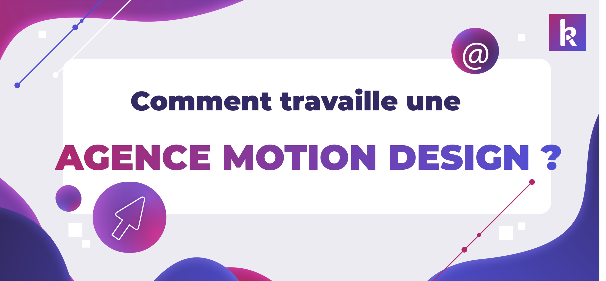 agence motion design lyon