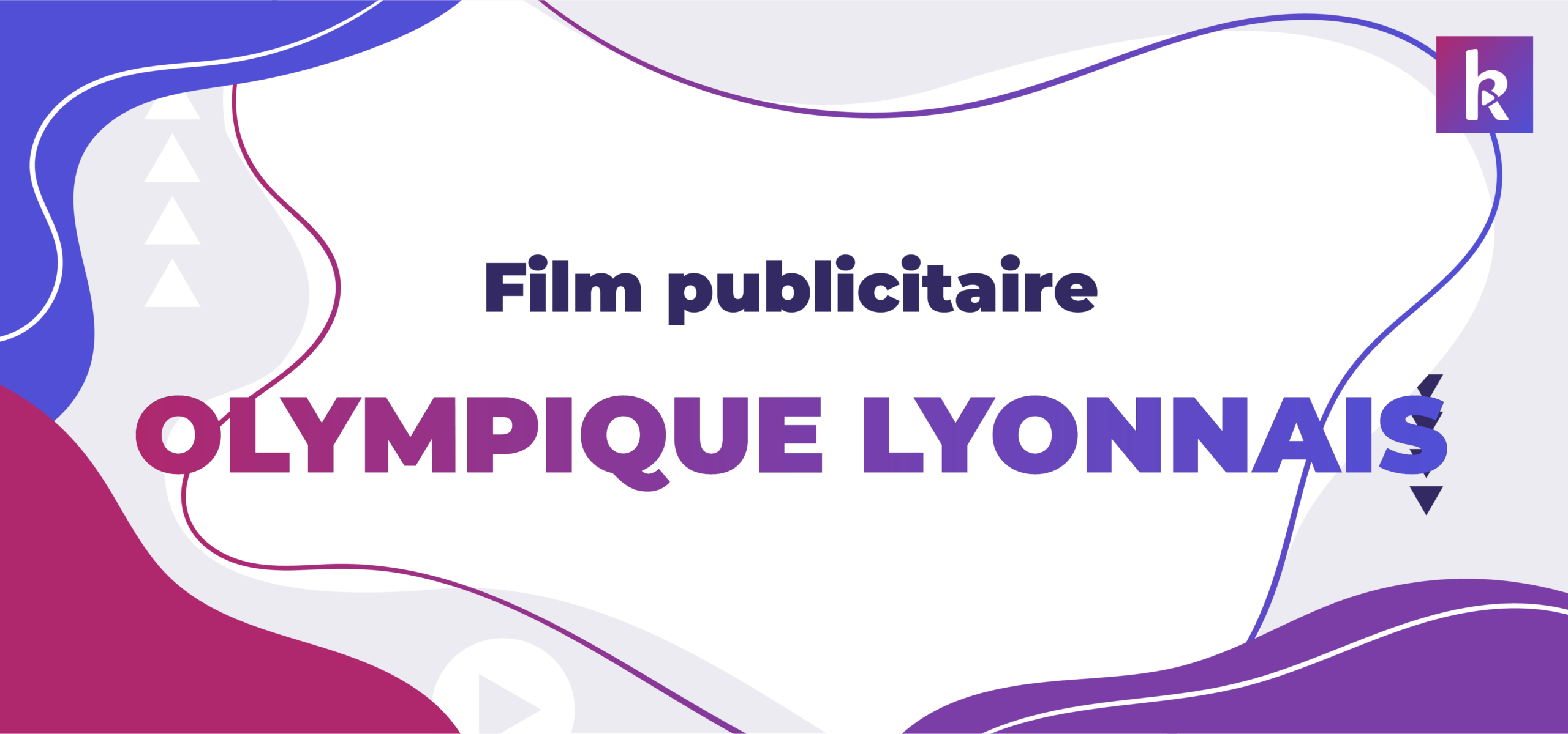 film publicitaire ol