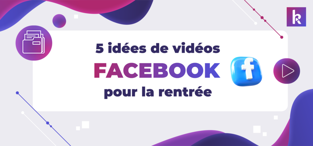 idées vidéos facebook